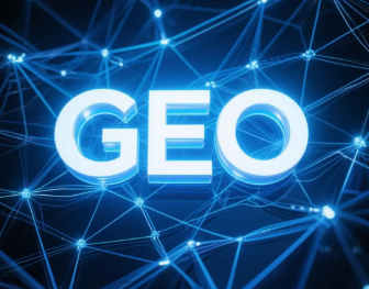 凤山县​GEO优化重塑智能搜索格局，开启数字化推广新方式